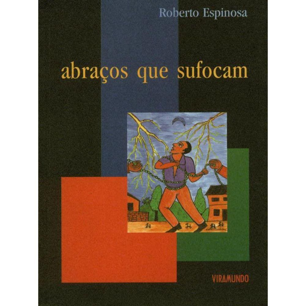 Abraços Que Sufocam