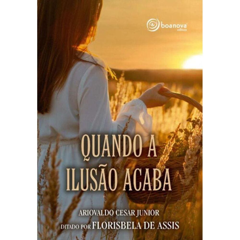 Quando a Ilusão Acaba