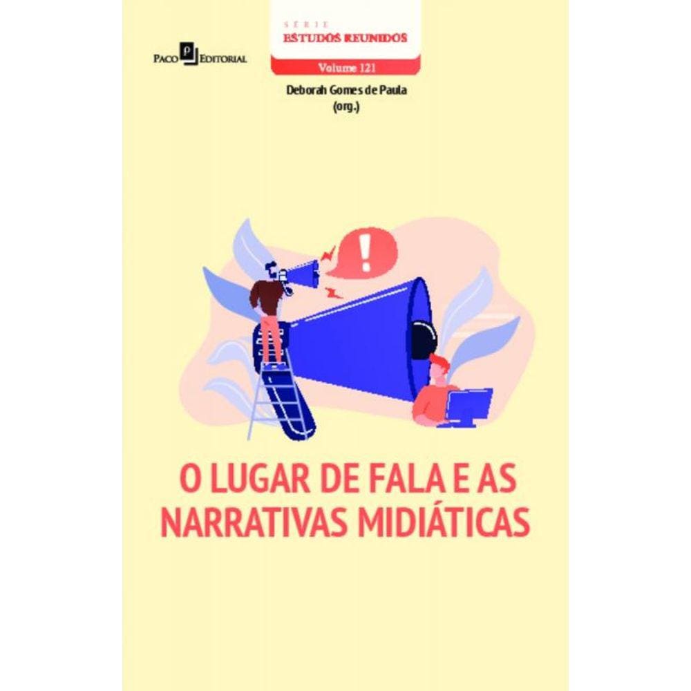 O lugar de fala e as narrativas midiáticas