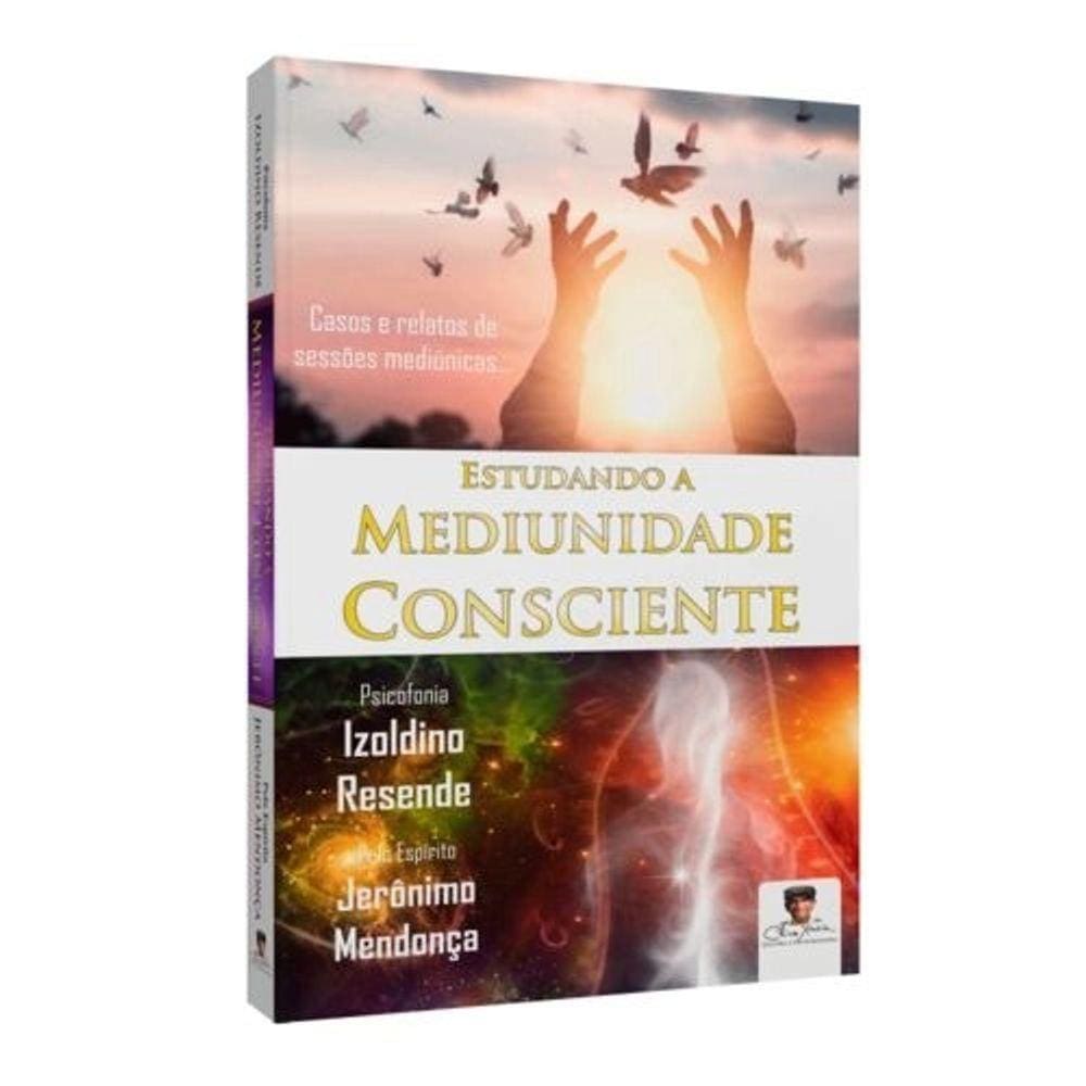 Estudando a Mediunidade Consciente