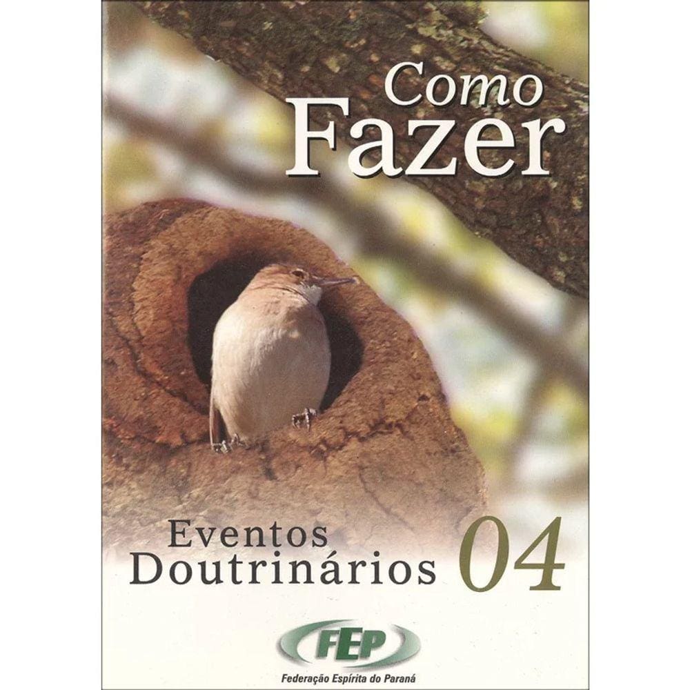 Como Fazer 04 - Eventos Doutrinários