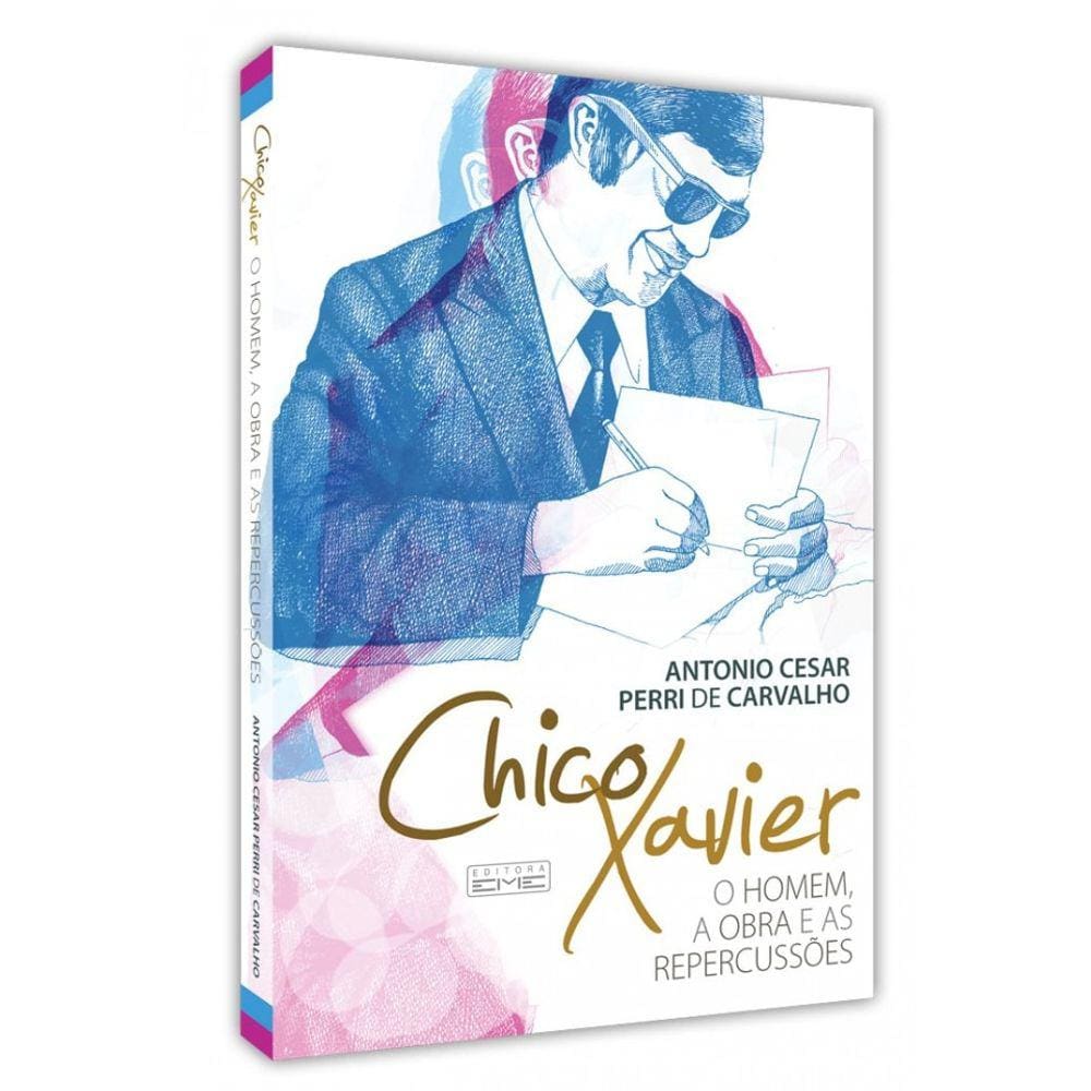 Chico Xavier- O Homem, A Obra E As Repercussões