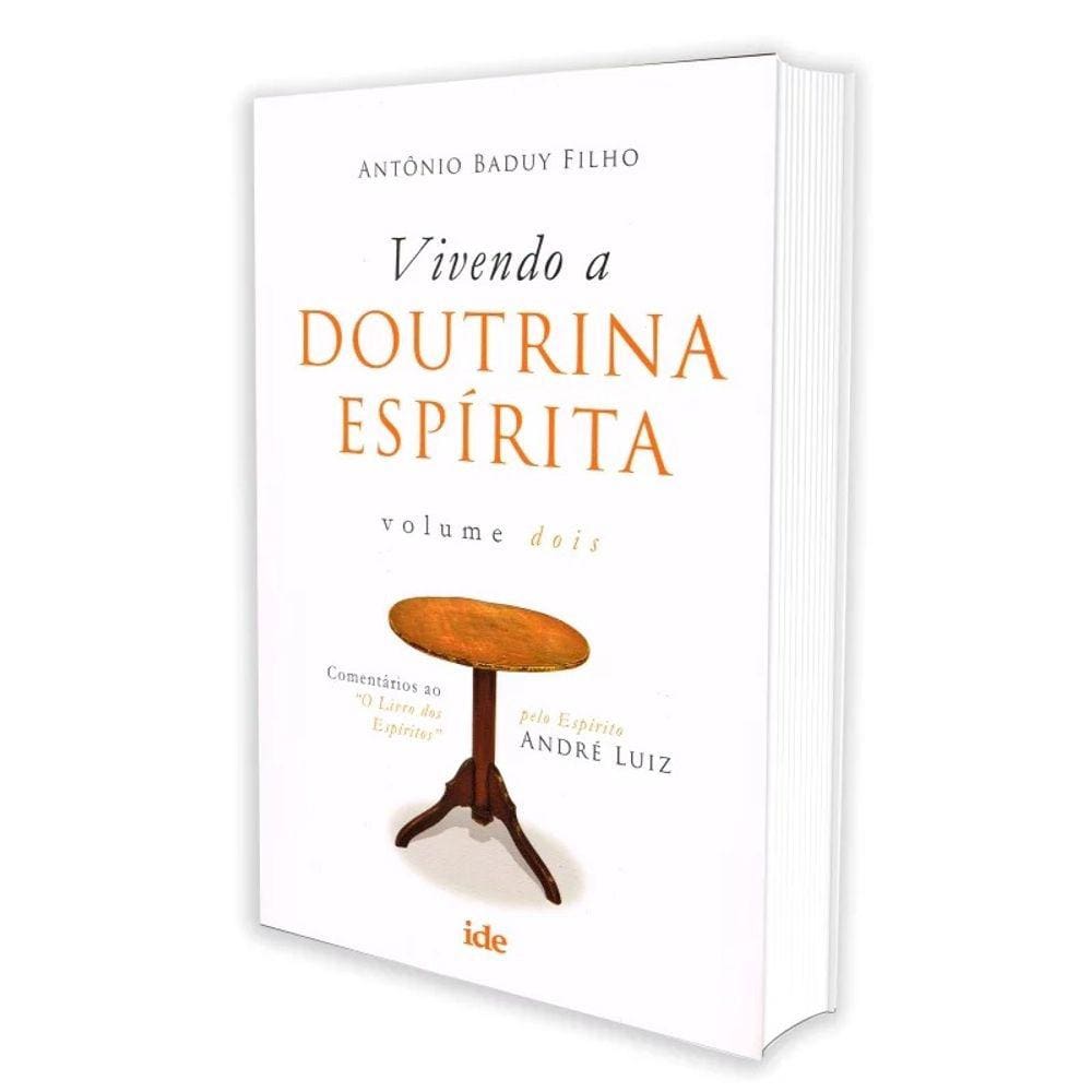 Vivendo a Doutrina Espírita - Vol. II