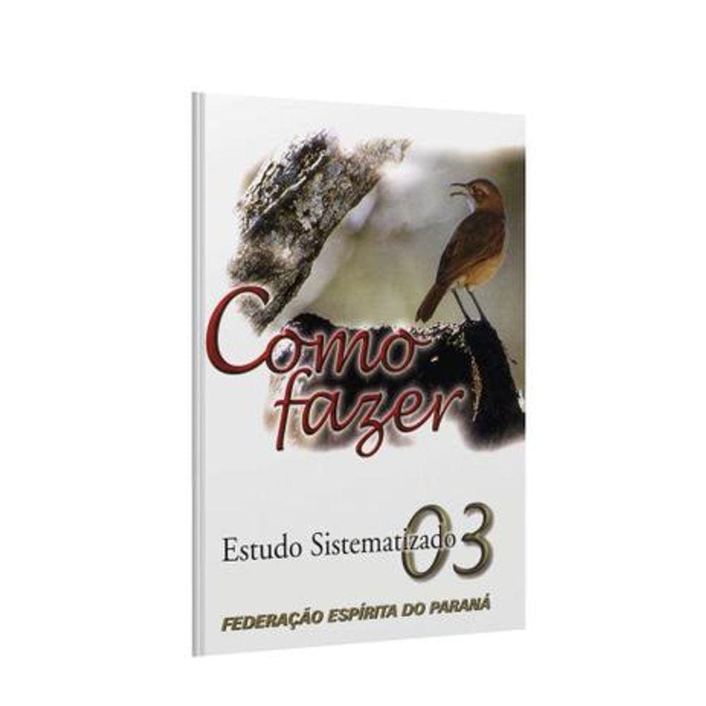 Como Fazer 03 - Estudo Sistematizado