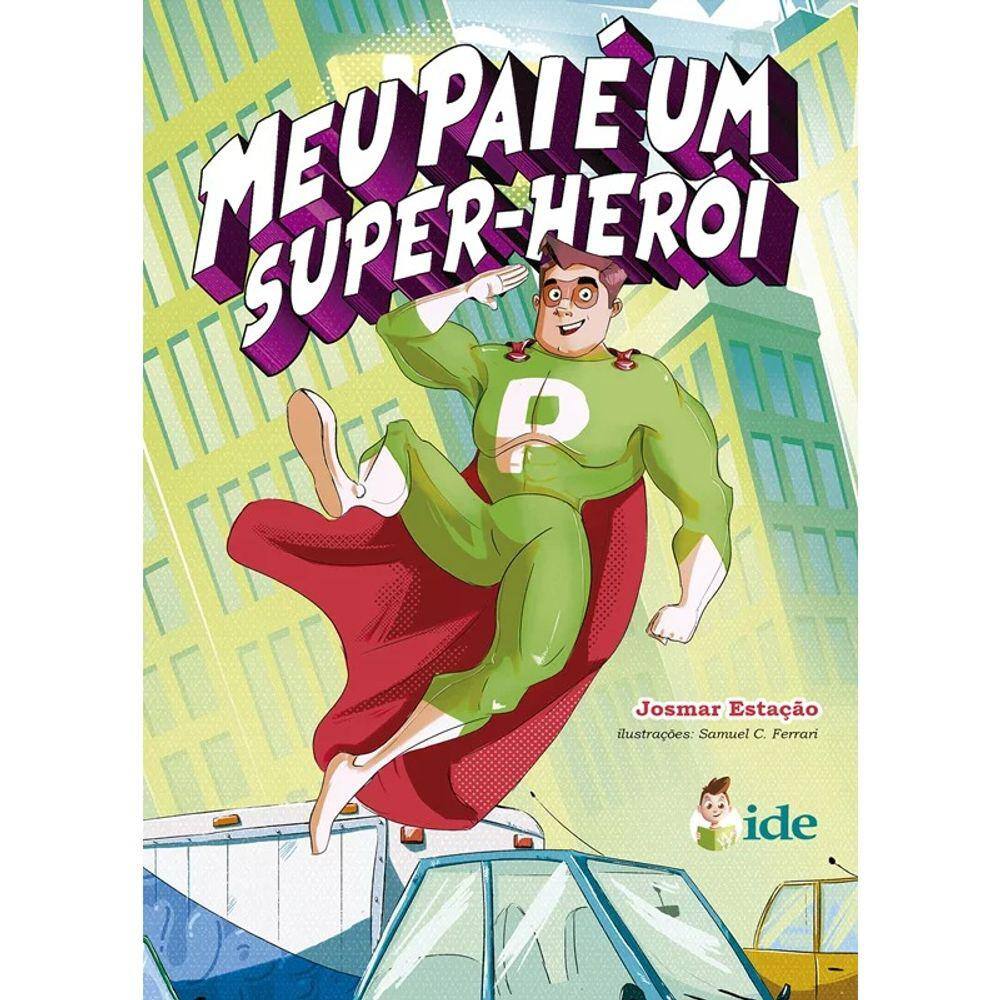 Meu Pai é um Super-Herói