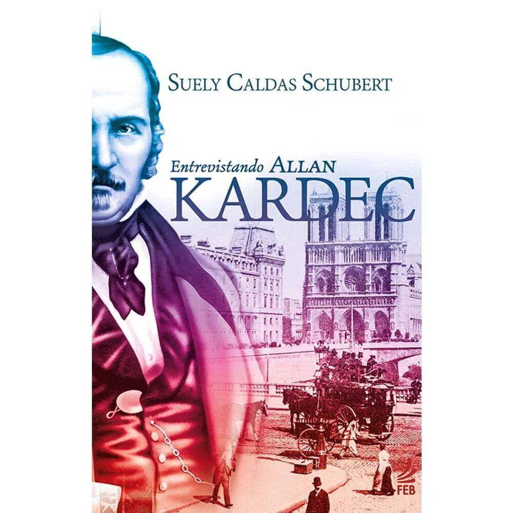 Entrevistando Allan Kardec - Nova Edição