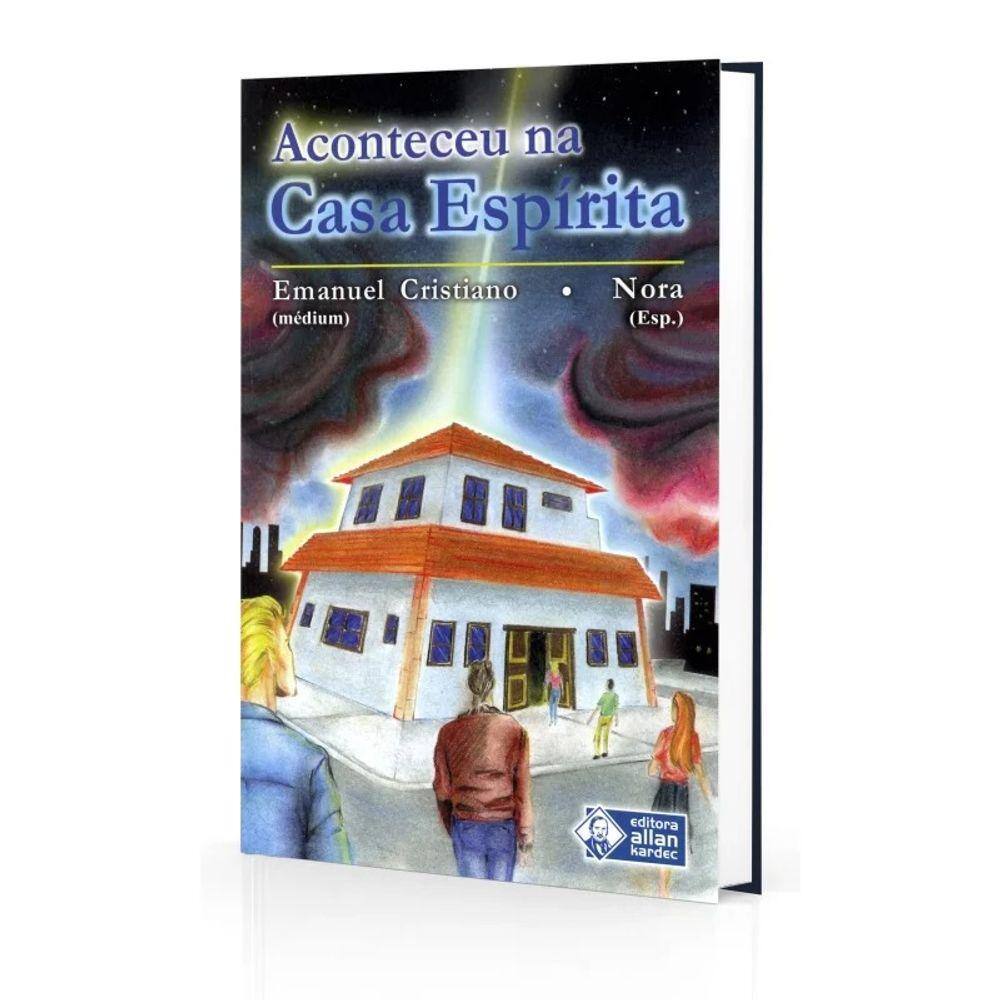 Aconteceu na Casa Espírita