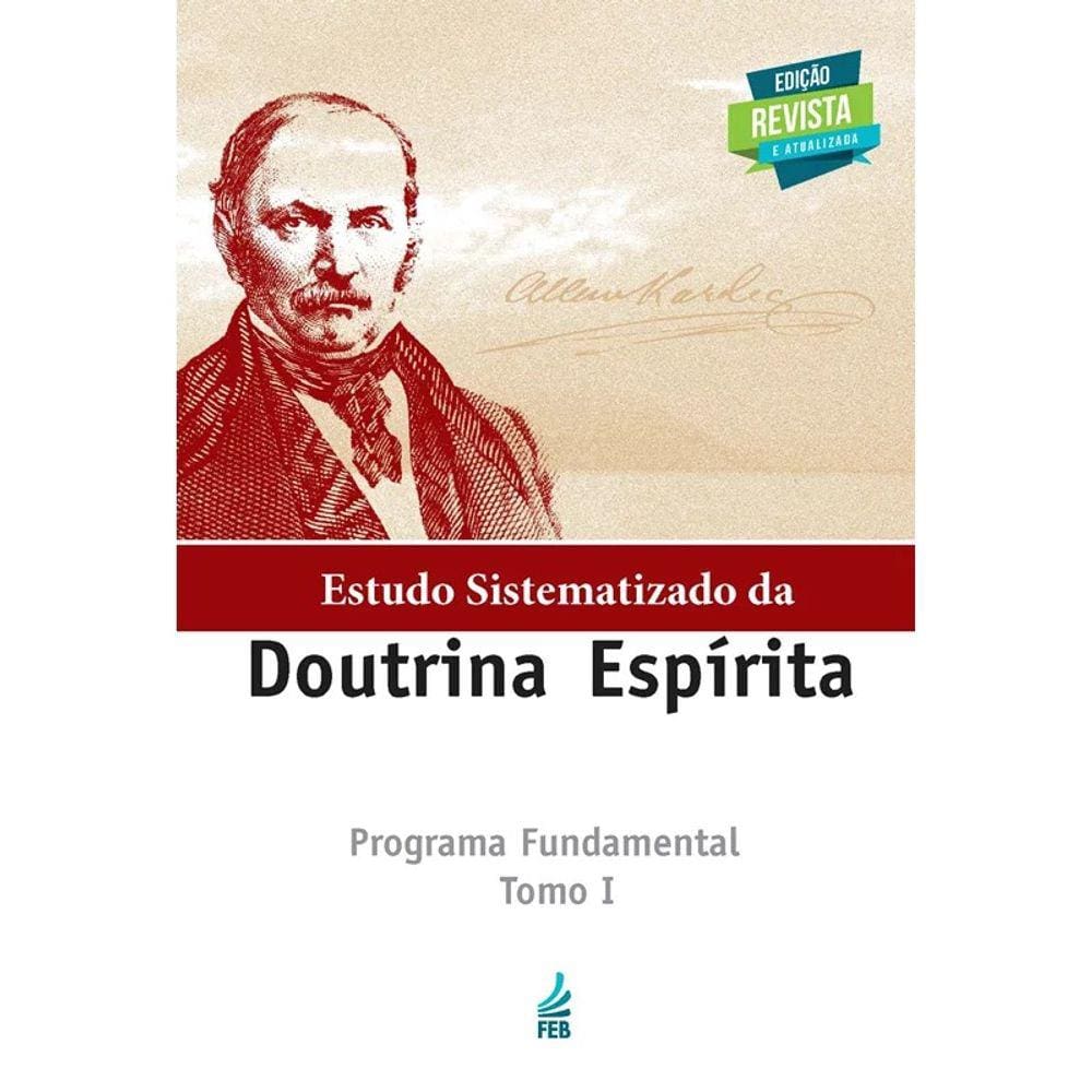 Estudo Sistematizado Da Doutrina Espírita - TOMO I (Novo)