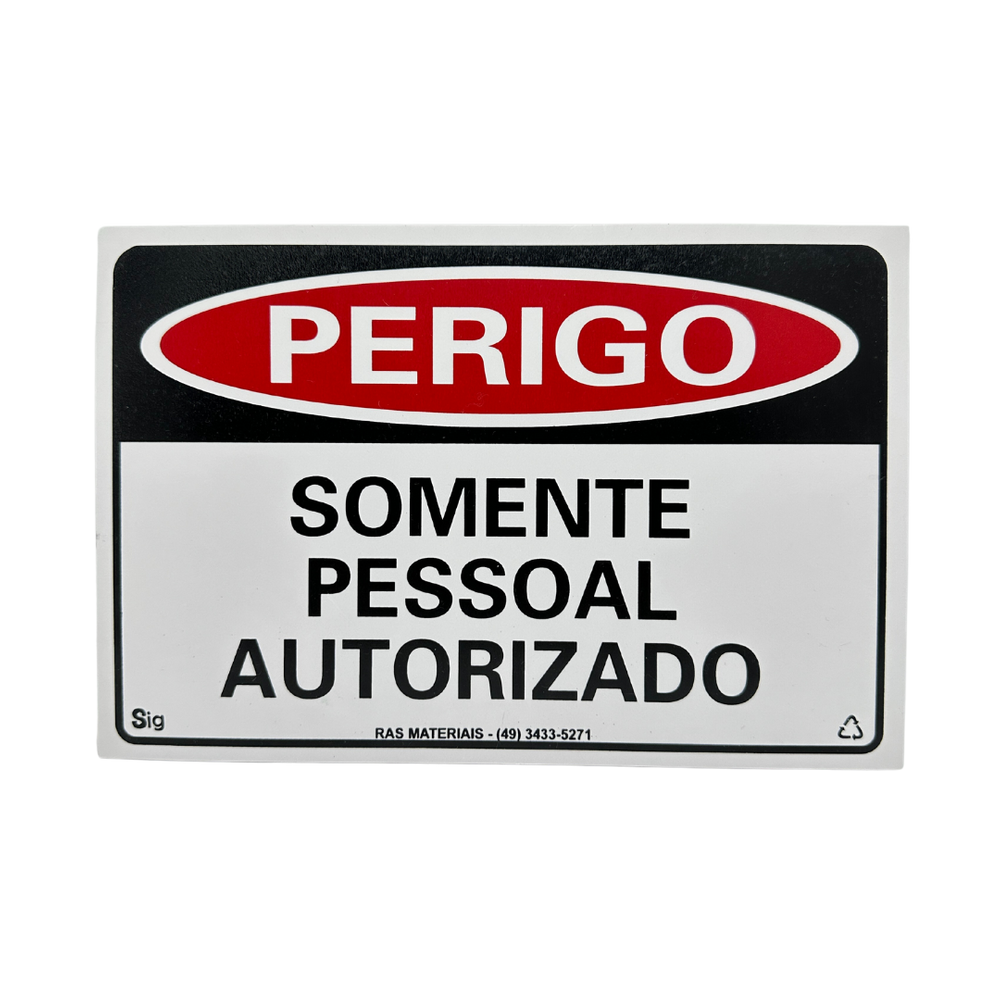 Placa Perigo Somente Pessoal Autorizado