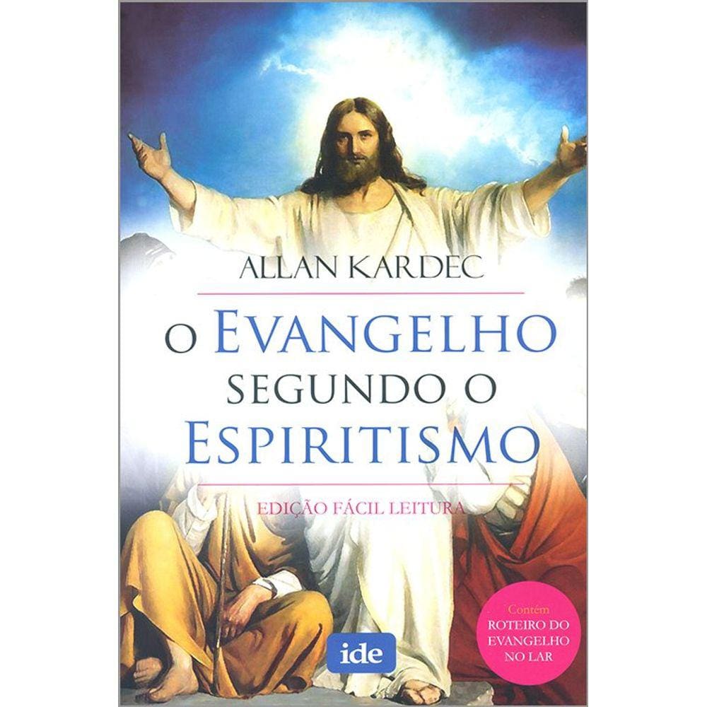 O Evangelho Segundo O Espiritismo (Leitura Fácil)