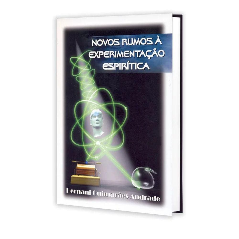 Novos Rumos à Experimentação Espirítica
