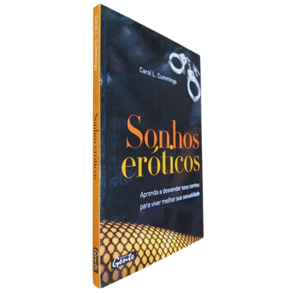Livro Físico Sonhos Eróticos Carol L. Cummings Aprenda A Desvendar Seus Sonhos Para Viver Melhor Sua Sexualidade