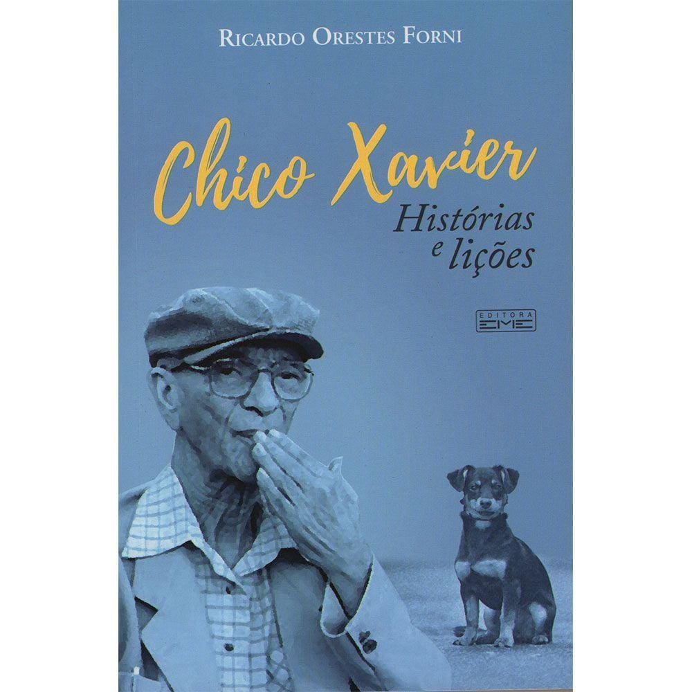 Chico Xavier: Histórias E Lições