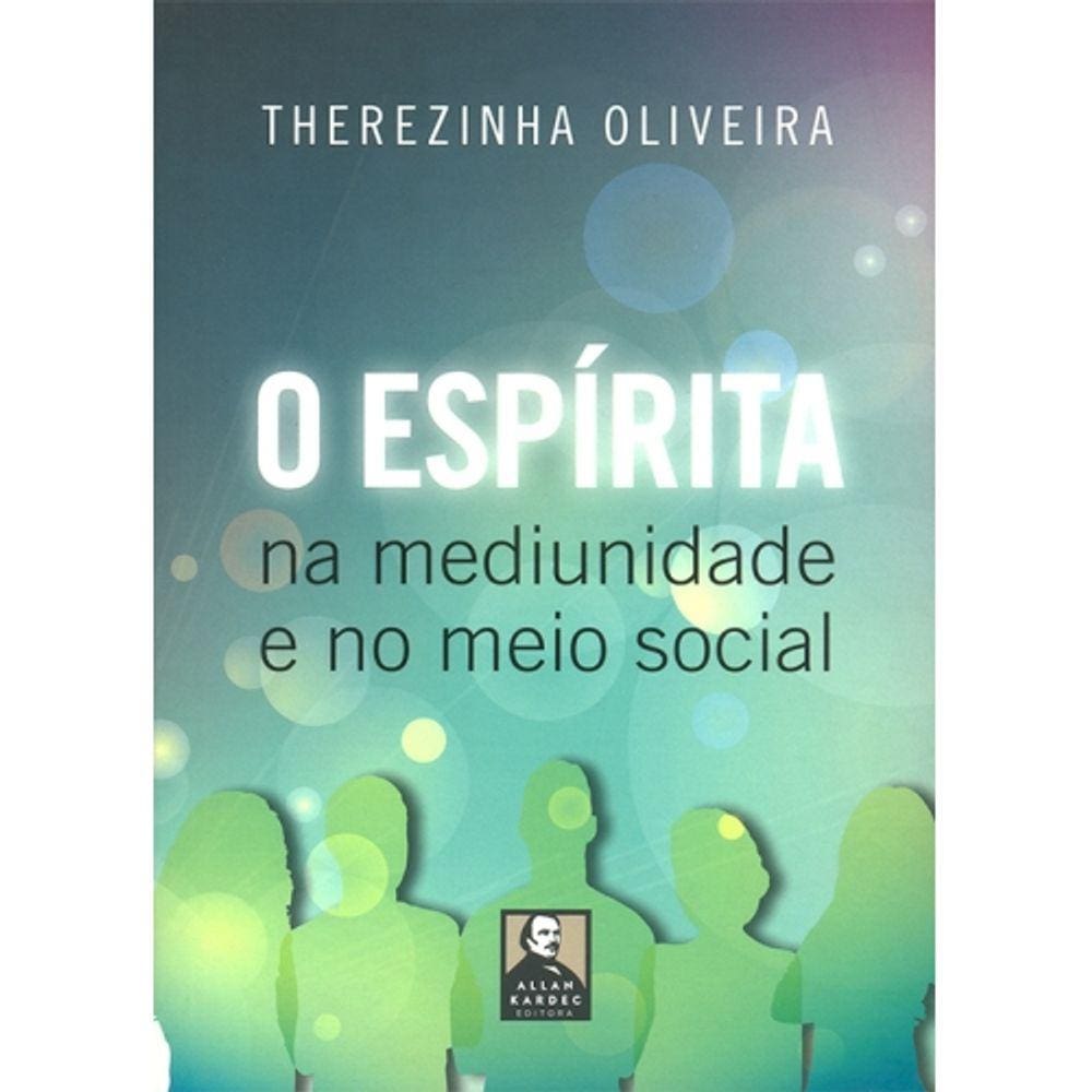 O Espírita na Mediunidade e no Meio Social