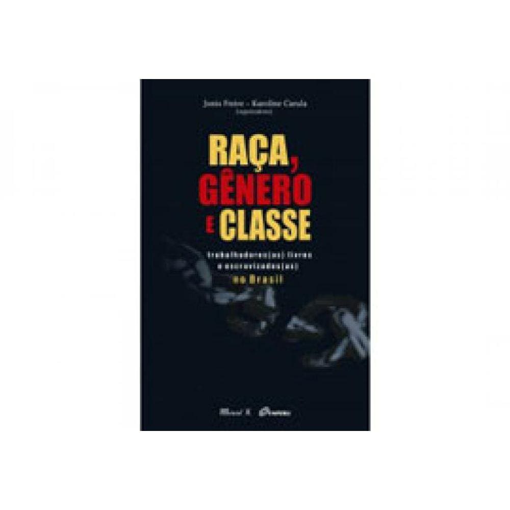 Raça, Gênero E Classe