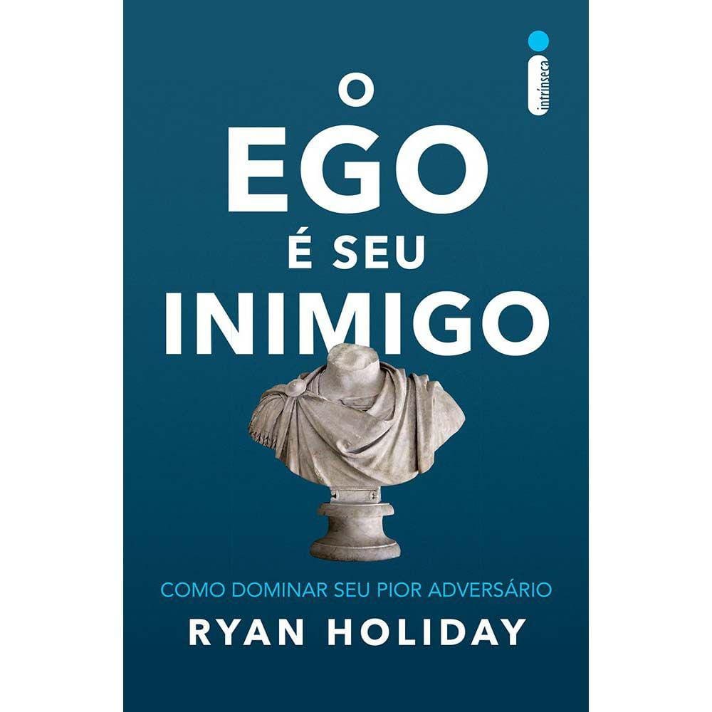 O Ego É Seu Inimigo