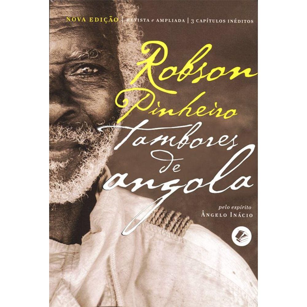 Tambores de Angola: Coleção Segredos de Aruanda - Livro 1
