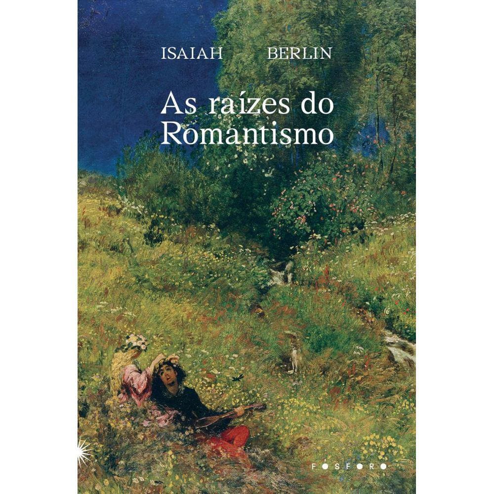 As raízes do romantismo