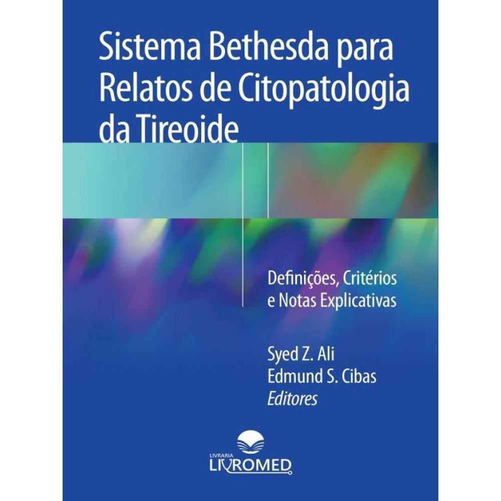 Sistema Bethesda Para Relatos De Citopatologia Da Tireoide