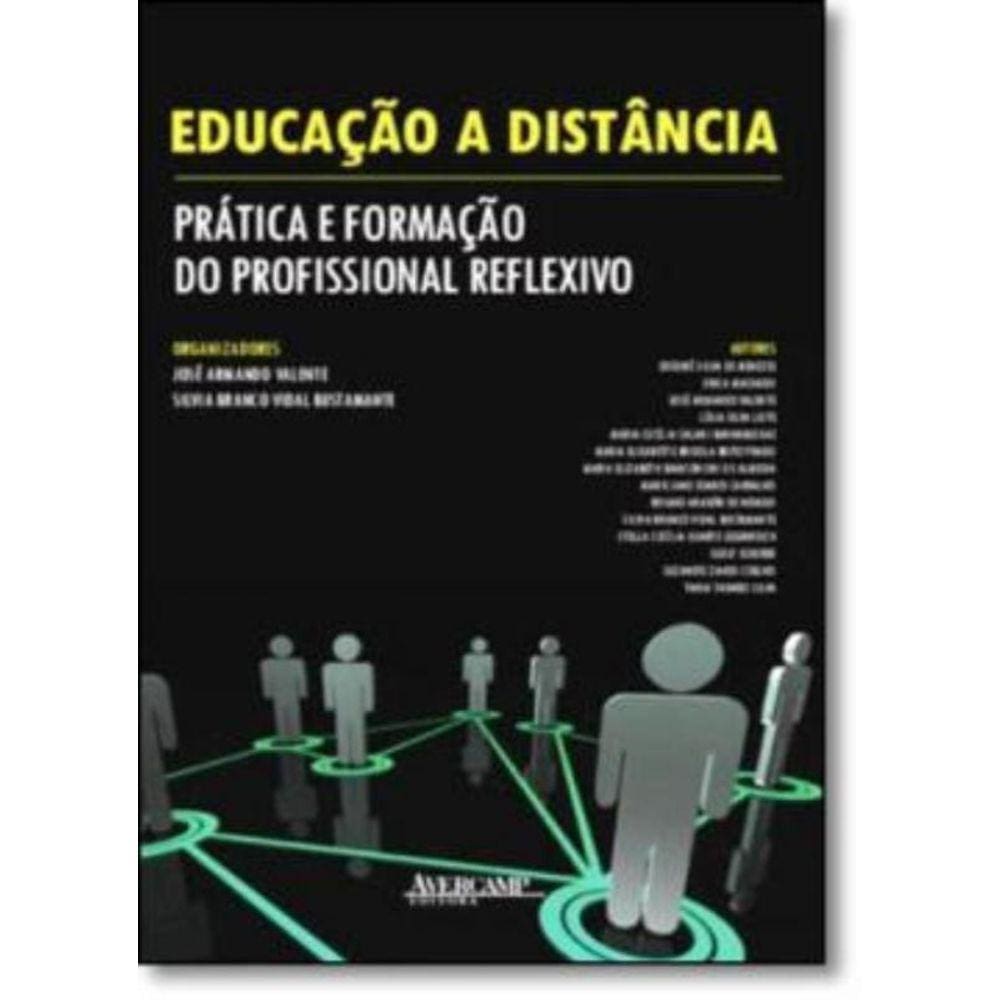 Educacao A Distancia - Pratica E Formacao Do Profissional Reflexivo