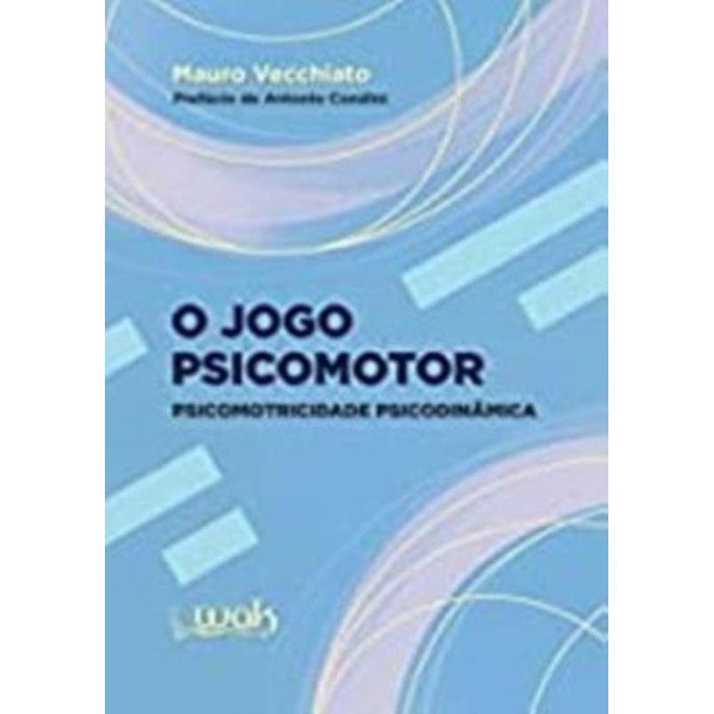 Jogo Psicomotor   Psicomotricidade Psicodinamica, O