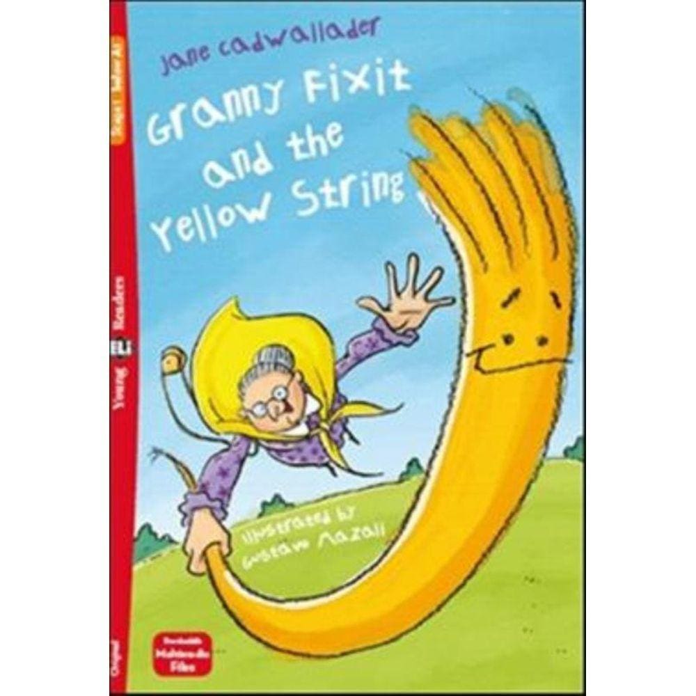 Granny Fixit And The Yellow String - Young Eli Readers Below A1 - Downloadable Multimedia