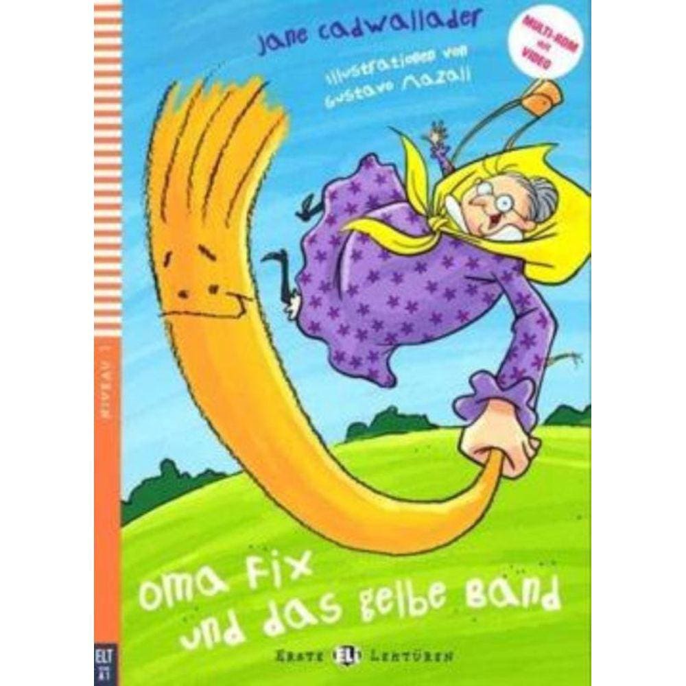 Oma Fix Und Das Gelbe Band