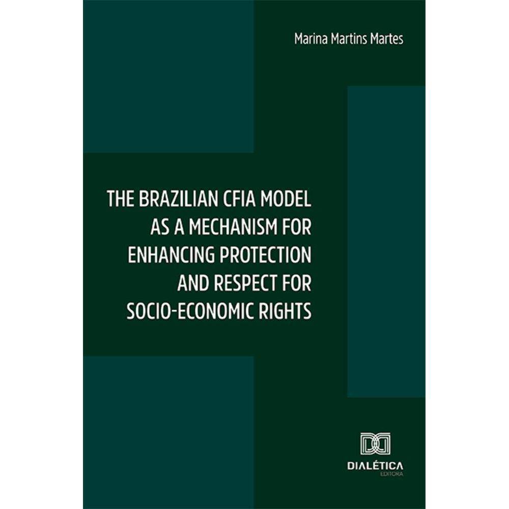 The brazilian CFIA model as a mechanism for enhancing protection and respect for socio-economic rights