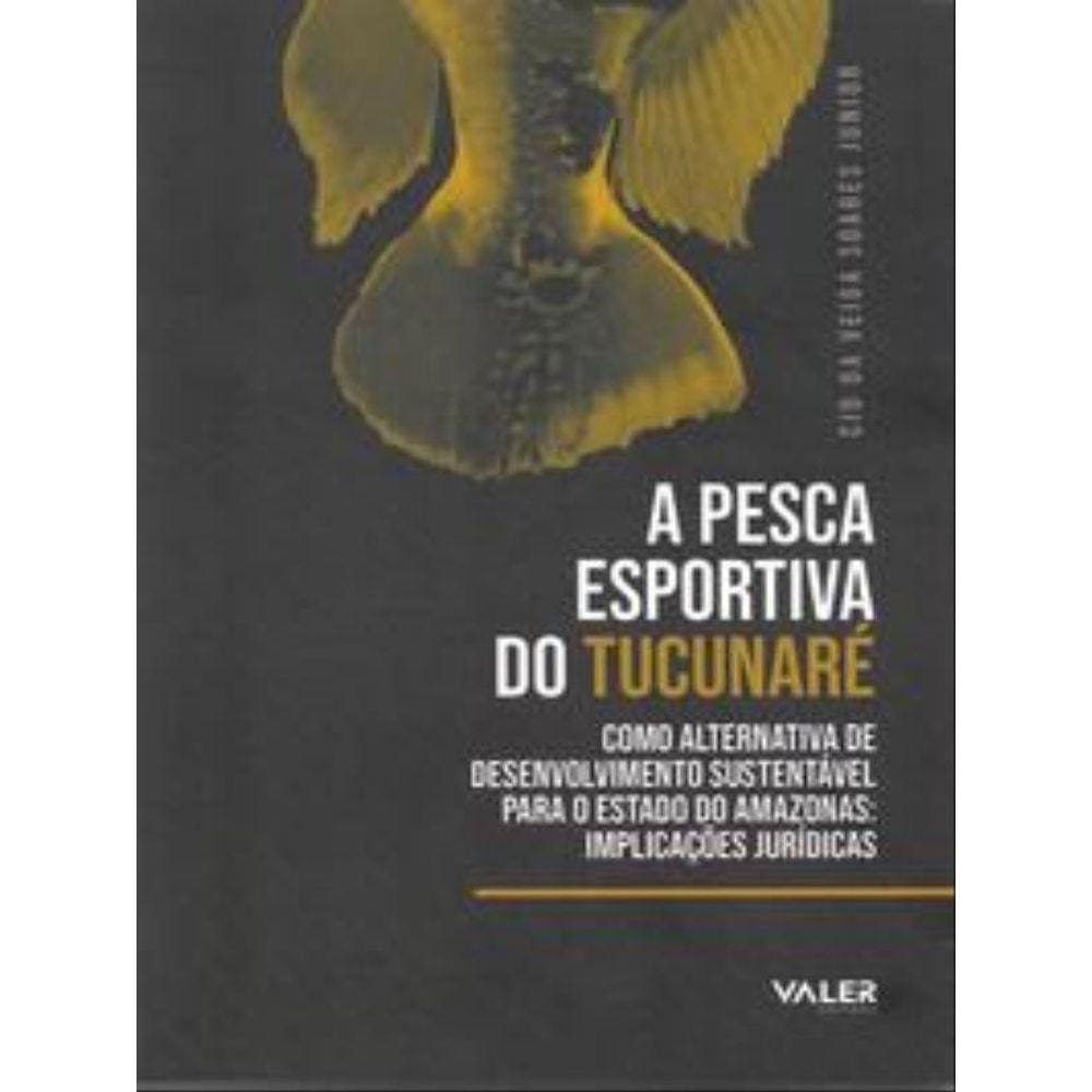 A Pesca Esportiva Do Tucunaré