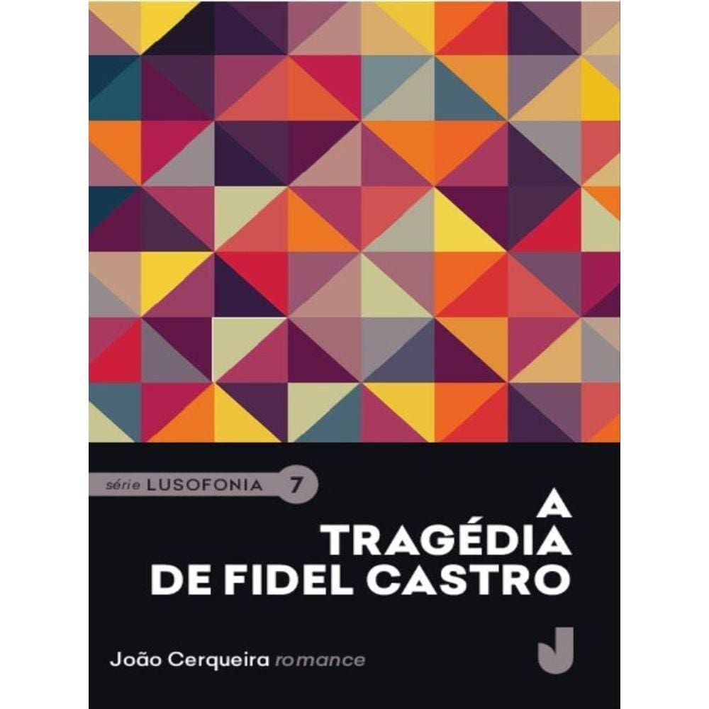 A Tragédia De Fidel Castro