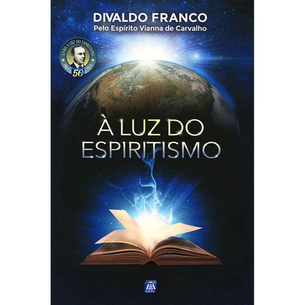 A Luz do Espiritismo