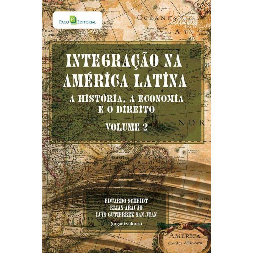 Integração Na América Latina - Vol. 2
