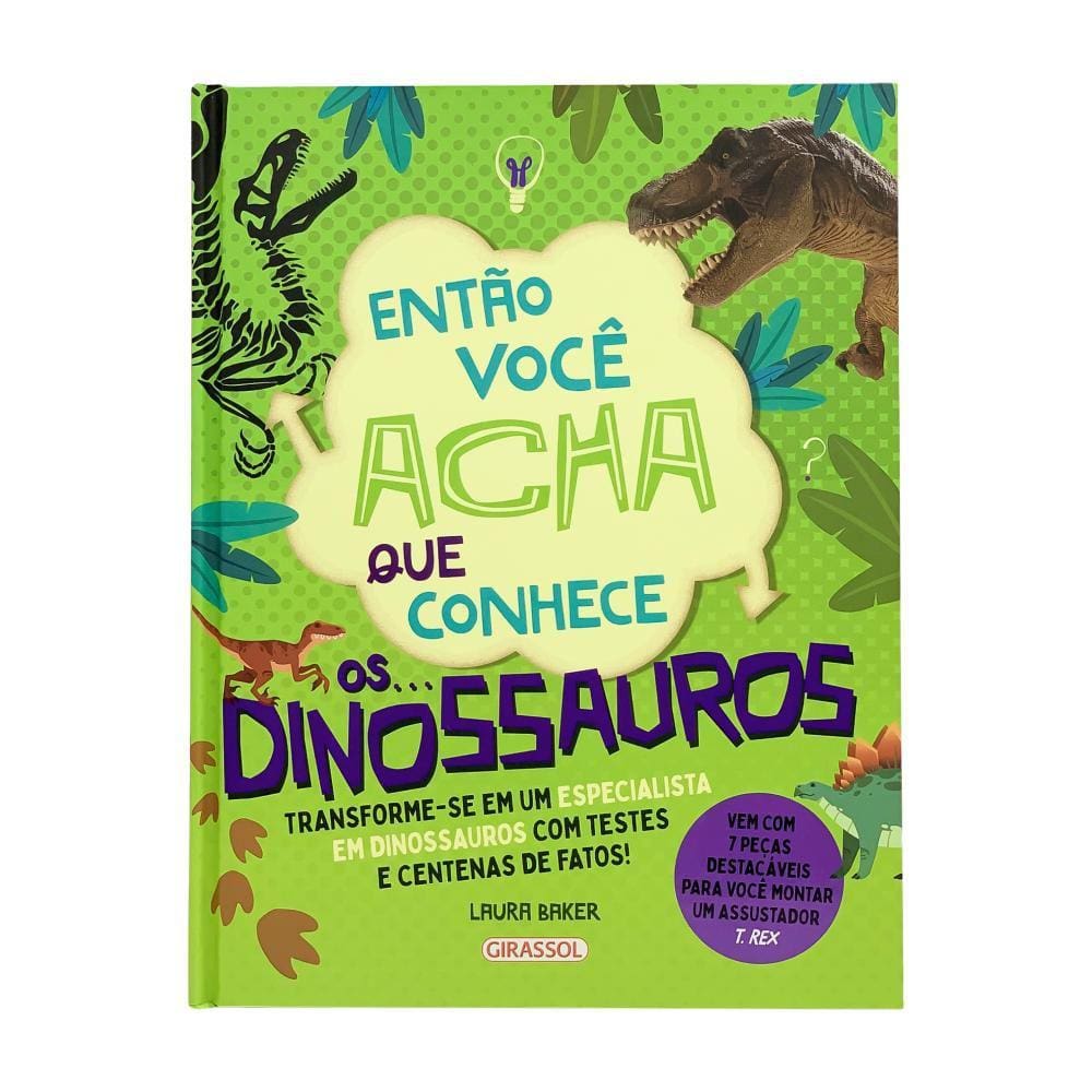 Então você acha que conhece... Os dinossauros
