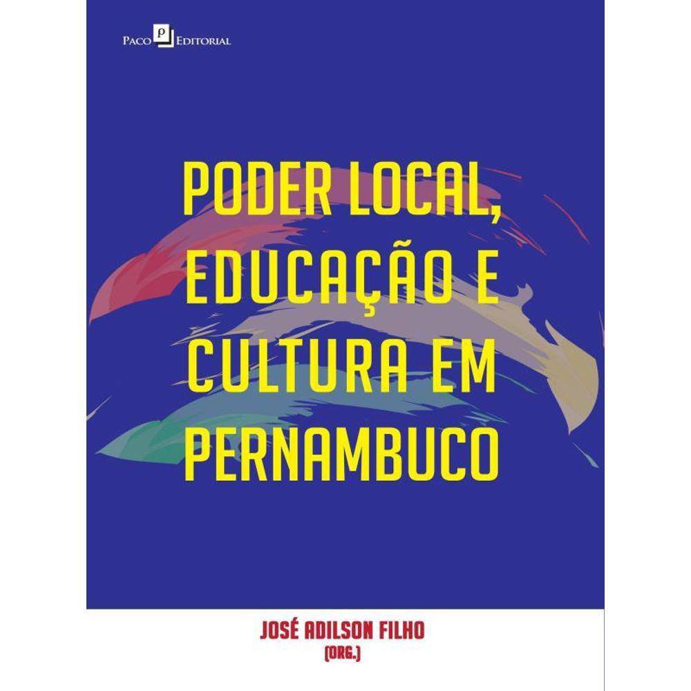Poder Local, Educação E Cultura Em Pernambuco