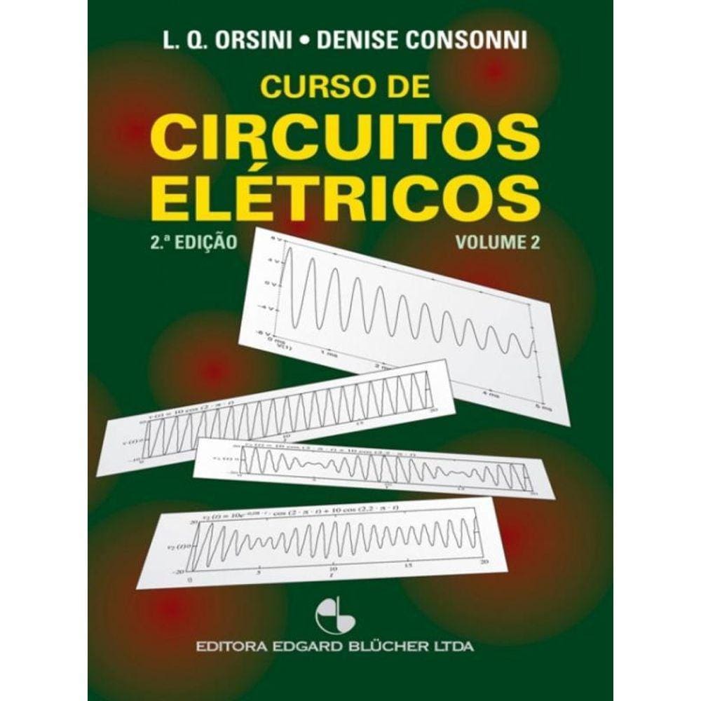 Curso De Circuitos Elétricos - Vol. 2