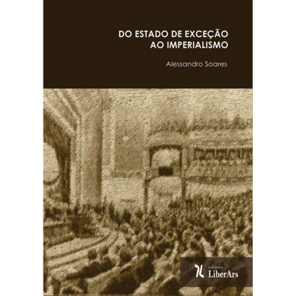 Do Estado De Exceçao Ao Imperialismo