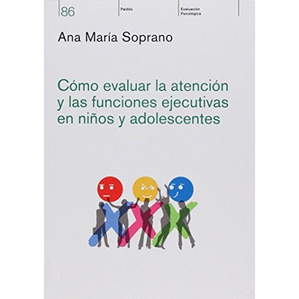 Cómo Evaluar La Atención Y Las Funciones Ejecutivas En Los Ni os Y Adolescentes