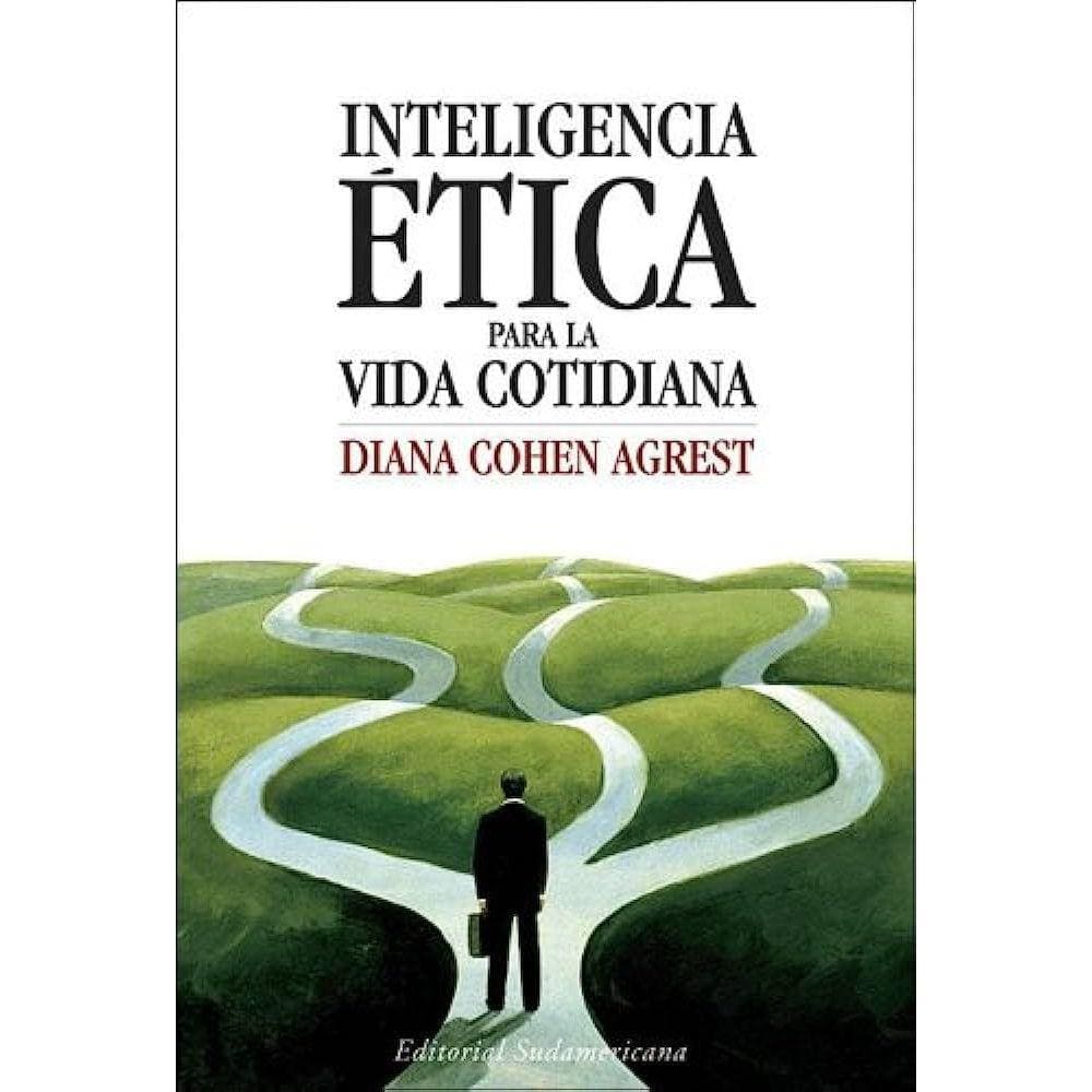 Inteligencia Etica Para La Vida Cotidian/ Ethical Intelligence For Daily Living