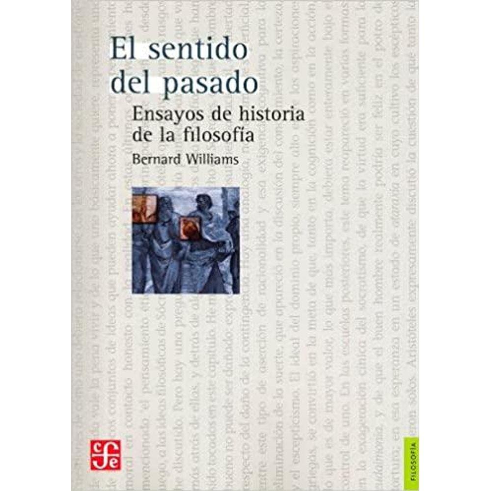 El Sentido Del Pasado Ensayos De Historia De La Filosofía