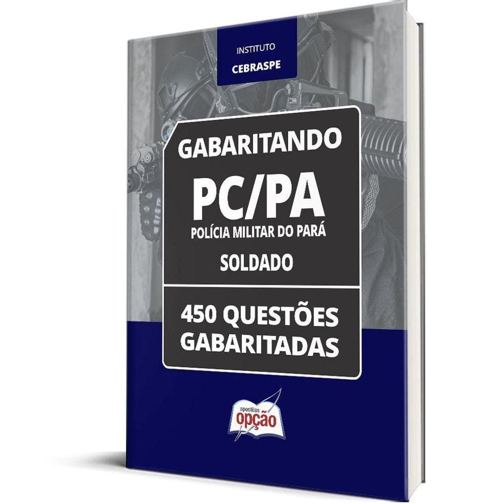 Caderno Testes PM-PA 2023 - Soldado - 450 Questões