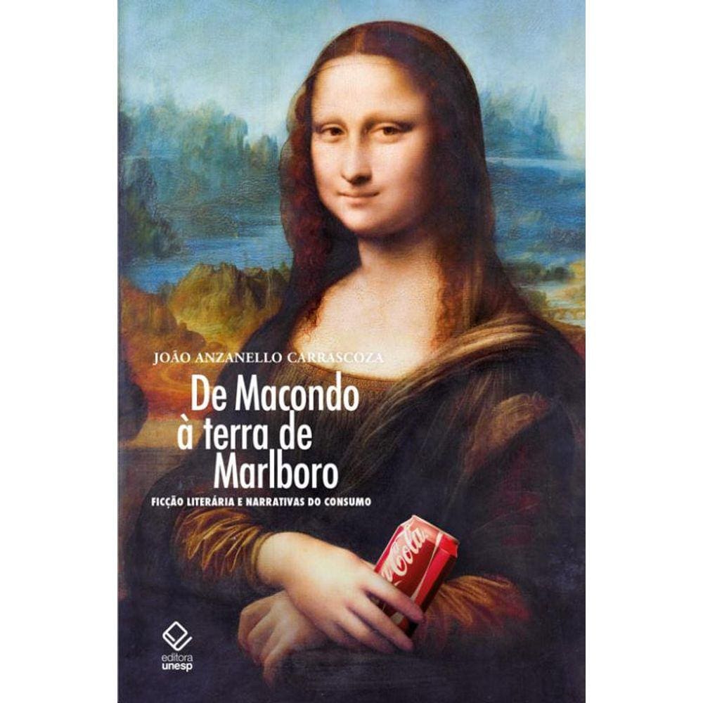 De Macondo à terra de Marlboro: Ficção literária e narrativas do consumo