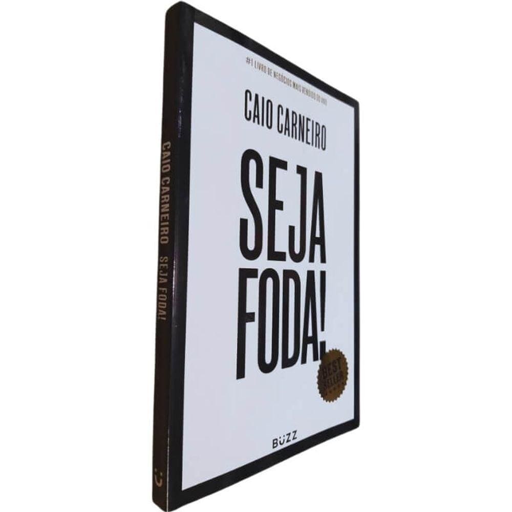 Livro Físico Seja F0da! Caio Carneiro #1 Livro De Negócios Mais Vendido Do Ano