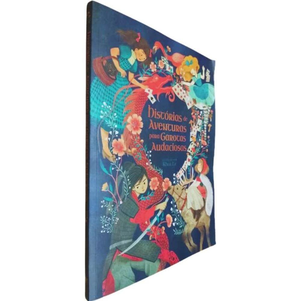 Livro Físico Histórias de Aventuras para Garotas Audaciosas Samanta Newman Ilustração: Khoa Le