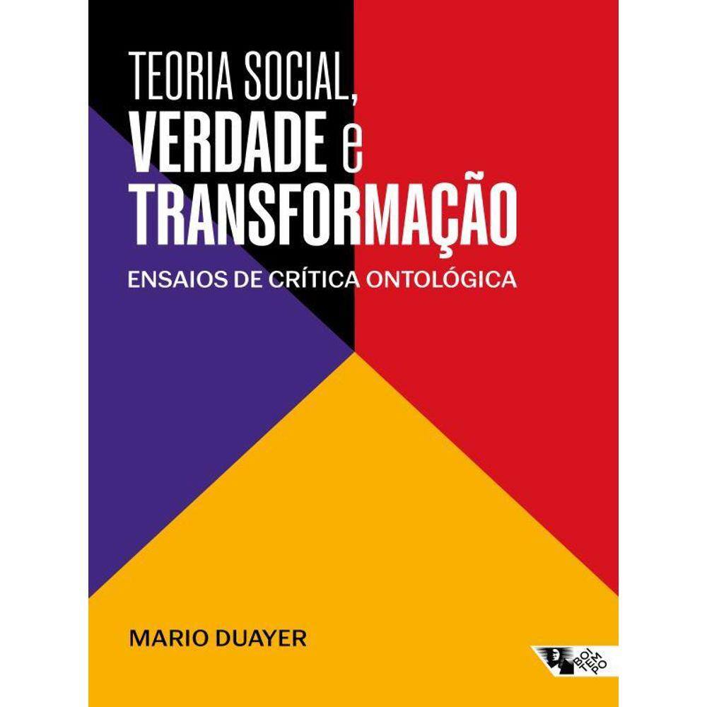 Teoria Social, Verdade E Transformação