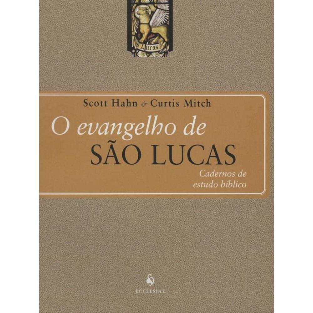 O Evangelho De São Lucas - Cadernos De Estudo Bíblico
