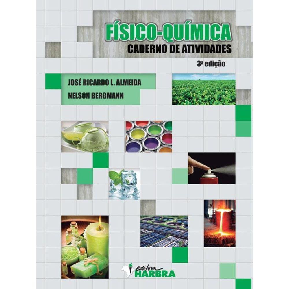 Fisico-Quimica - Caderno De Atividades - Volume Unico