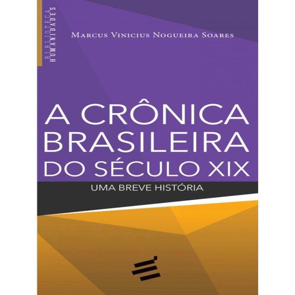 Cronica Brasileira Do Seculo Xix, A