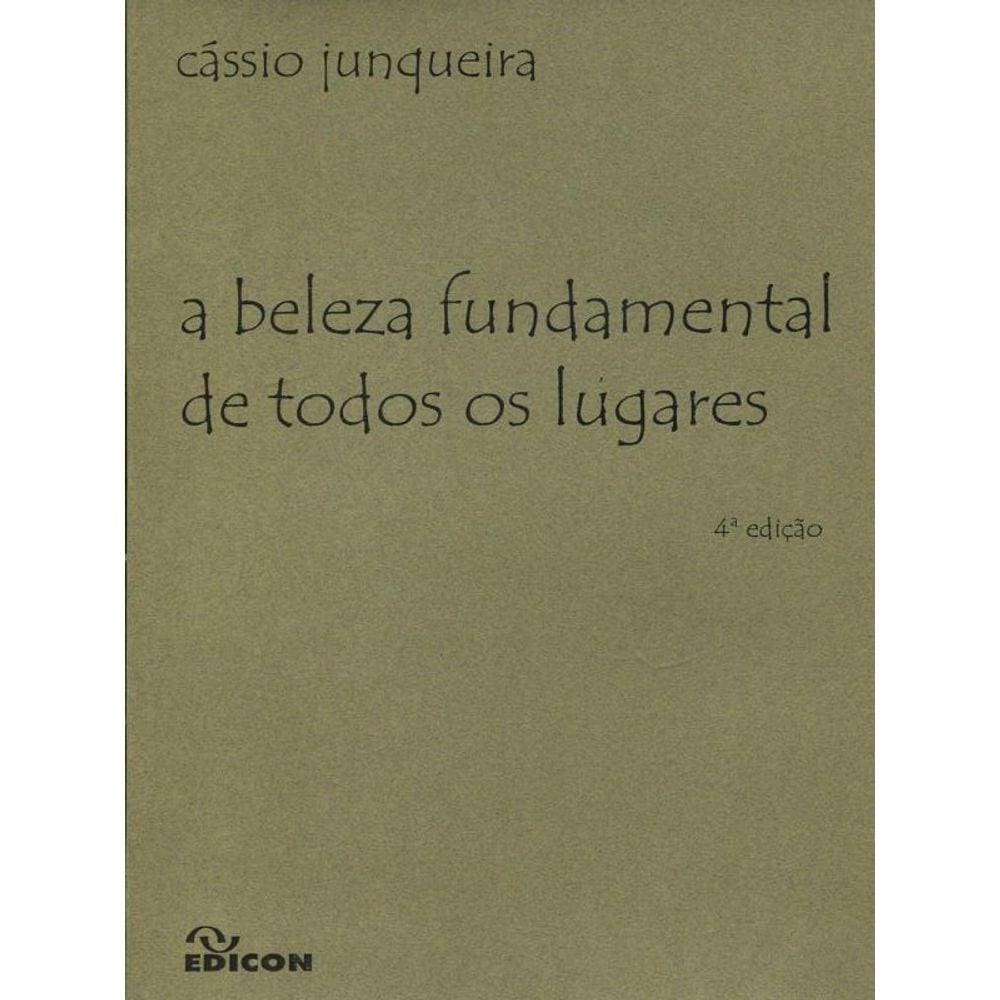 Beleza Fundamental De Todos Os Lugares, A