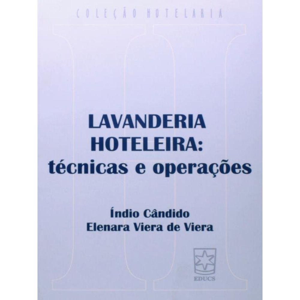 Lavanderia Hoteleira: Tecnicas E Operacoes