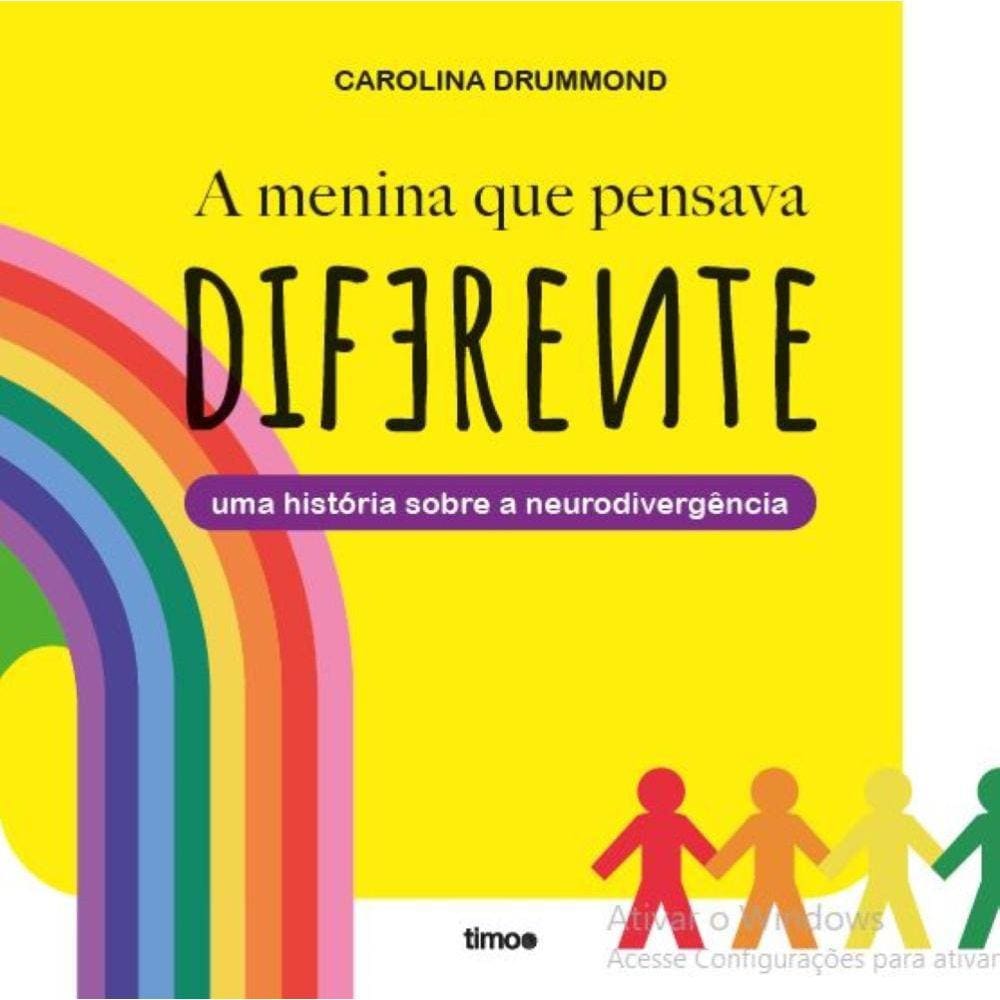 A menina que pensava diferente - Uma história sobre a neurodivergência